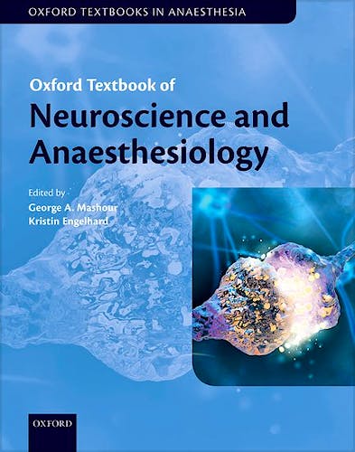 Portada del libro 9780198746645 Oxford Textbook of Neuroscience and Anaesthesiology