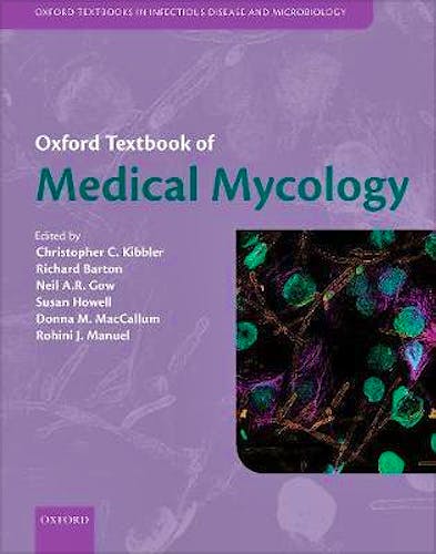 Portada del libro 9780198755388 Oxford Textbook of Medical Mycology (Oxford Textbooks in Infectious Disease and Microbiology)