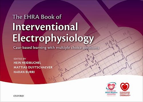 Portada del libro 9780198766377 The EHRA Book of Interventional Electrophysiology. Case-Based Learning with Multiple Choice Questions