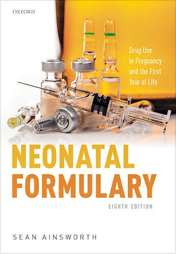 Portada del libro 9780198840787 Neonatal Formulary. Drug Use in Pregnancy and the First Year of Life
