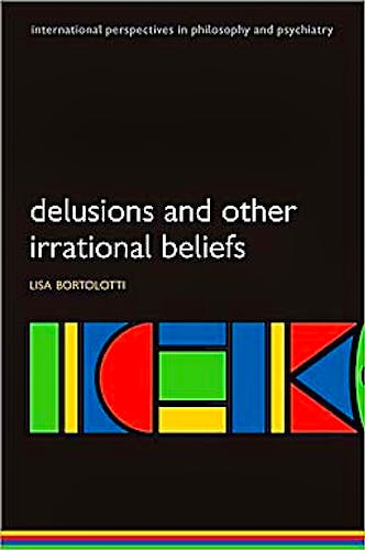 Portada del libro 9780199206162 Delusions and Other Irrational Beliefs (International Perspectives in Philosophy & Psychiatry)