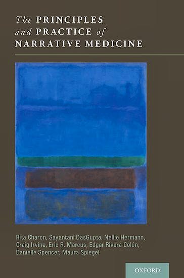 Portada del libro 9780199360192 The Principles and Practice of Narrative Medicine