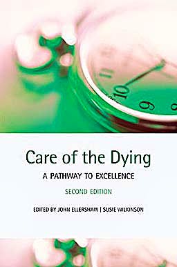 Portada del libro 9780199550838 Care of the Dying. a Pathway to Excellence