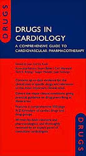 Portada del libro 9780199557462 Drugs in Cardiology. a Comprehensive Guide to Cardiovascular Pharmacotherapy