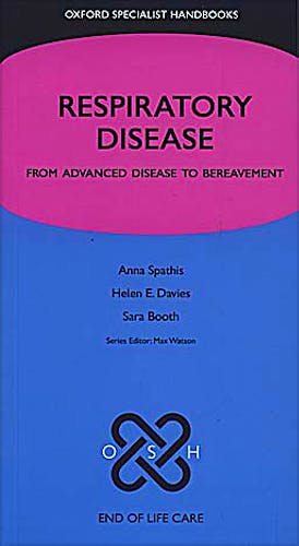 Portada del libro 9780199564033 Respiratory Disease. From Advanced Disease to Bereavement (Oxford Specialist Handbooks)