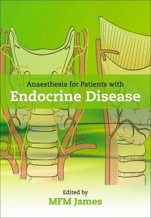 Portada del libro 9780199570256 Anaesthesia for Patients with Endocrine Disease