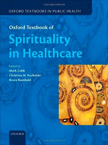 Portada del libro 9780199571390 Oxford Textbook of Spirituality in Healthcare + Online Access (Hardcover)