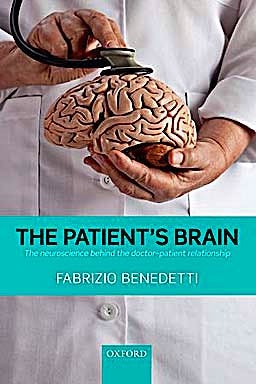 Portada del libro 9780199579518 The Patient's Brain. the Neuroscience behind the Doctor-Patient Relationship