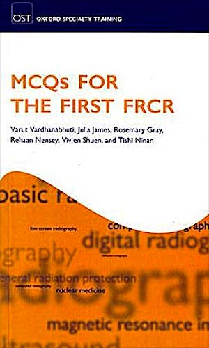 Portada del libro 9780199584024 MCQs for the First FRCR (Oxford Specialty Training: Revision Texts)