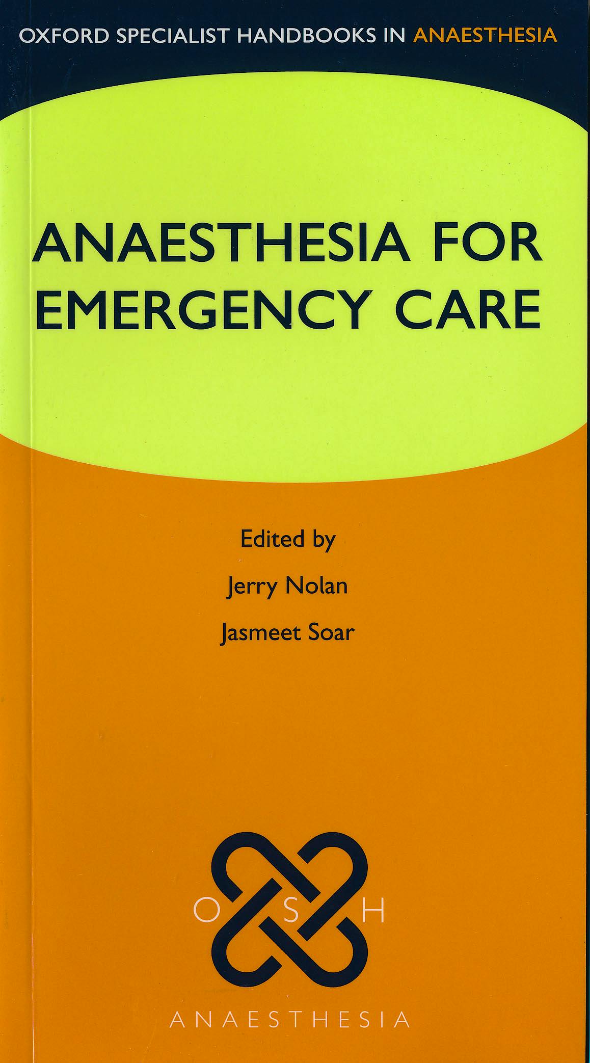 Portada del libro 9780199588978 Anaesthesia for Emergency Care