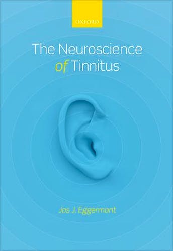 Portada del libro 9780199605606 The Neuroscience of Tinnitus