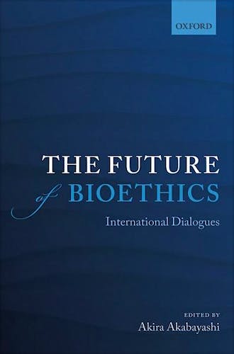 Portada del libro 9780199682676 The Future of Bioethics. International Dialogues