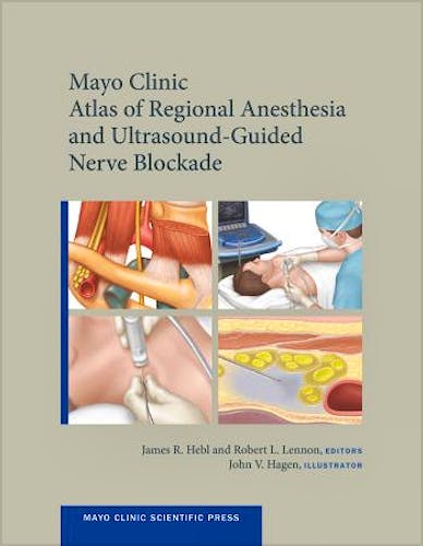 Portada del libro 9780199743032 Mayo Clinic Atlas of Regional Anesthesia and Ultrasound-Guided Nerve Blockade