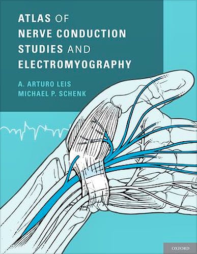 Portada del libro 9780199754632 Atlas of Nerve Conduction Studies and Electromyography