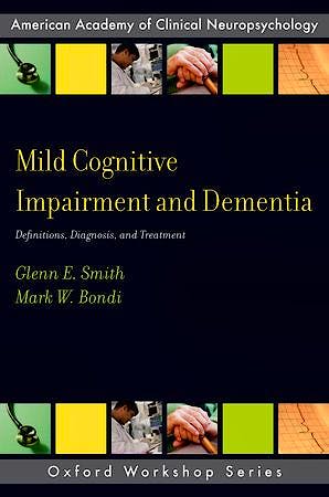 Portada del libro 9780199764181 Mild Cognitive Impairment and Dementia. Definitions, Diagnosis, and Treatment