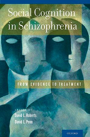 Portada del libro 9780199777587 Social Cognition in Schizophrenia. from Evidence to Treatment