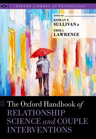 The Oxford Handbook Of Relationship Science And Couple Interventions ...