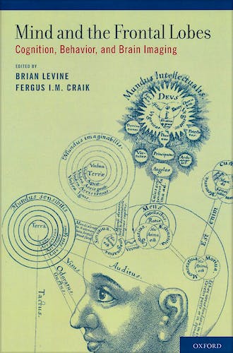 Portada del libro 9780199791569 Mind and the Frontal Lobes. Cognition, Behaviour, and Brain Imaging
