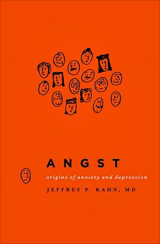Portada del libro 9780199796441 Angst: Origins of Anxiety and Depression