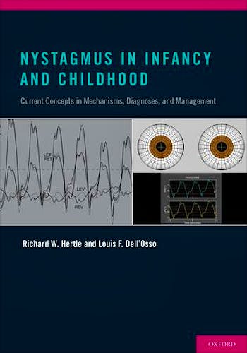 Portada del libro 9780199857005 Nystagmus in Infancy and Childhood. Current Concepts in Mechanisms, Diagnoses, and Management