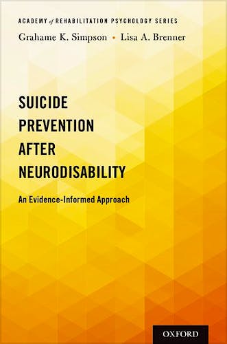 Portada del libro 9780199928415 Suicide Prevention after Neurodisability. An Evidence-Informed Approach
