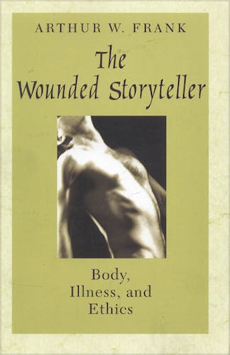 Portada del libro 9780226259932 The Wounded Storyteller: Body, Illness and Ethics
