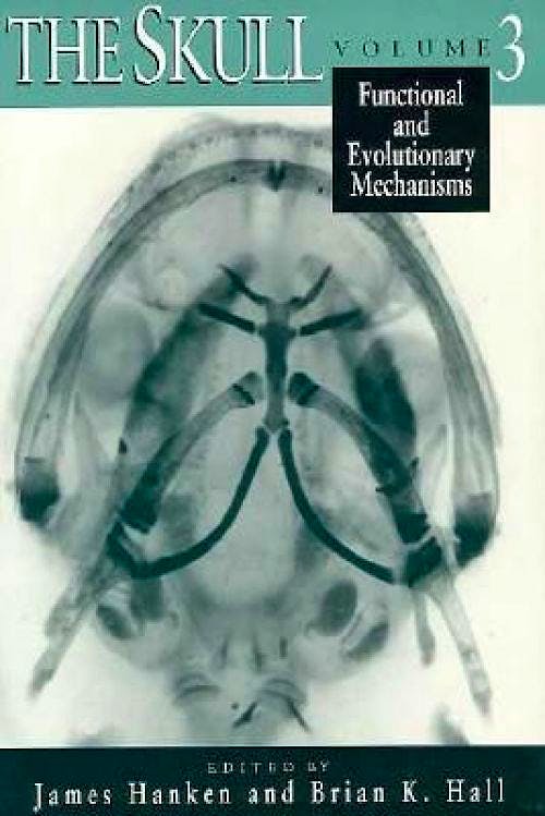 Portada del libro 9780226315737 The Skull, Vol. 3: Functional and Evolutionary Mechanisms