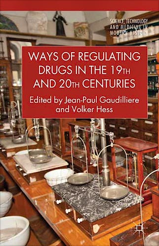 Portada del libro 9780230301962 Ways of Regulating Drugs in the 19th and 20th Centuries