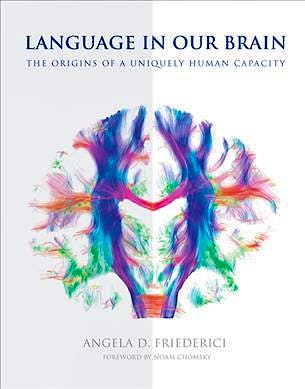 Portada del libro 9780262036924 Language in Our Brain: The Origins of a Uniquely Human Capacity