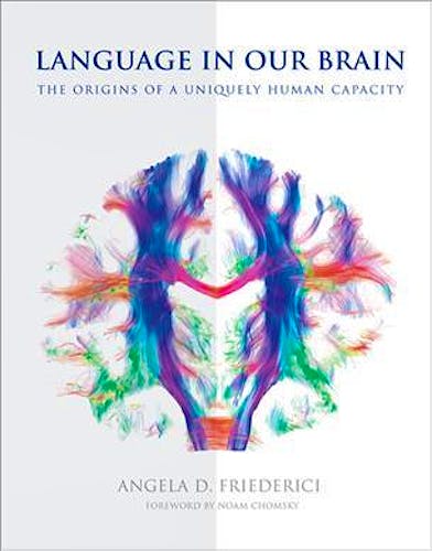 Portada del libro 9780262036924 Language in Our Brain. The Origins of a Uniquely Human Capacity