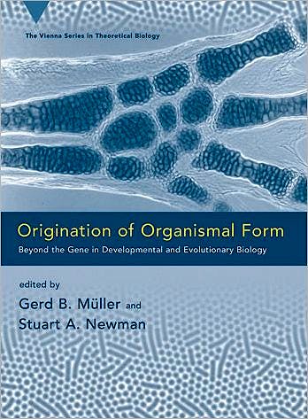 Portada del libro 9780262134194 Origination of Organismal Form. beyond the Gene in Developmental and Evolutionary Biology