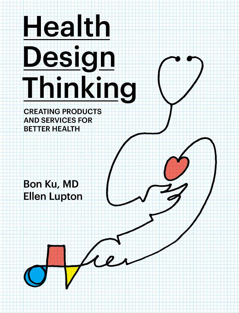 Portada del libro 9780262539135 Health Design Thinking. Creating Products and Services For Better Health