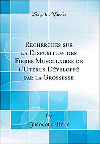 Portada del libro 9780267112739 Recherches sur la Disposition des Fibres Musculaires de l'Útérus Développé par la Grossesse