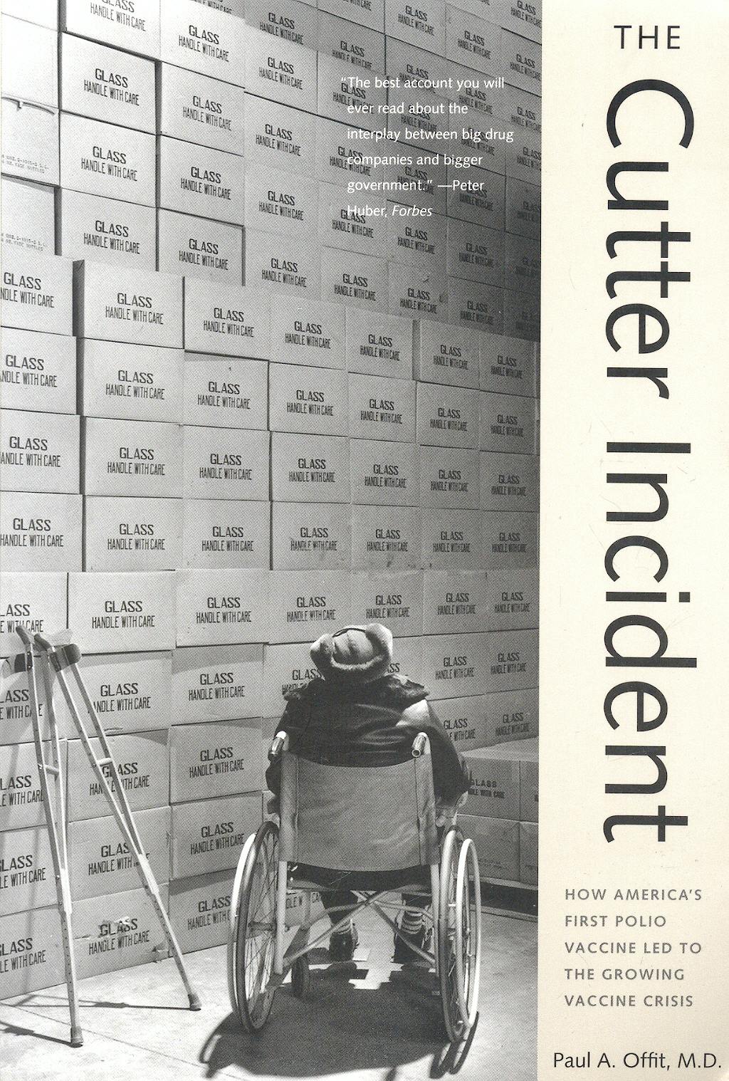 Portada del libro 9780300126051 The Cutter Incident. How America's First Polio Vaccine Led to the Growing Vaccine Crisis