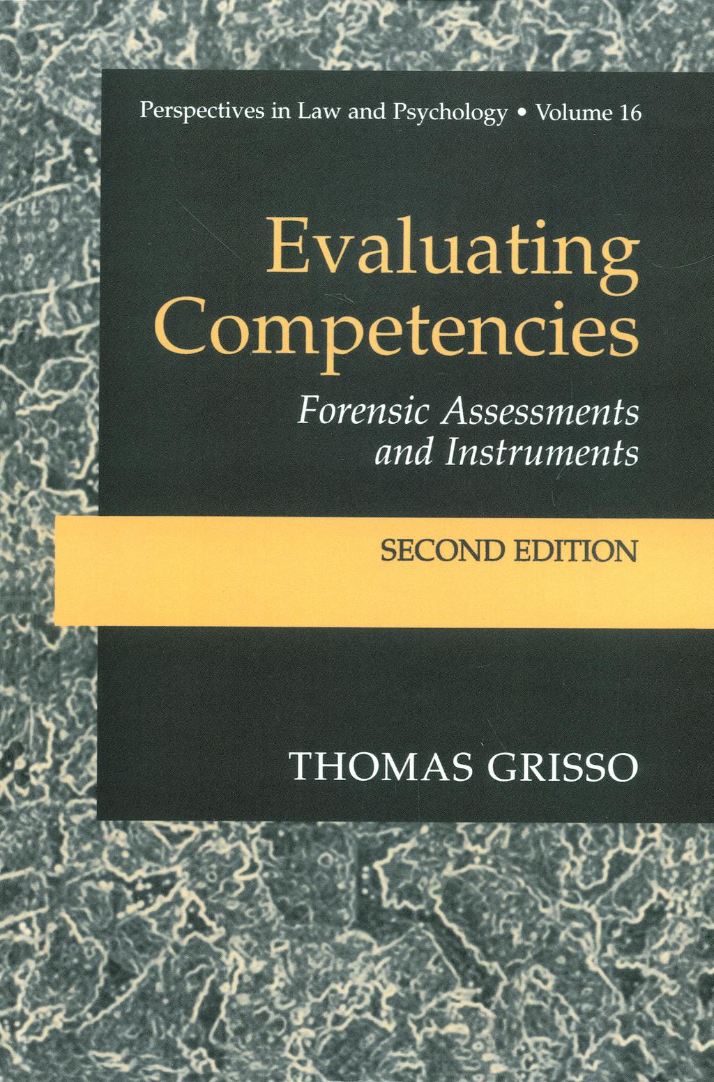 Portada del libro 9780306473449 Evaluating Competencies Forensic Assessments and Instruments