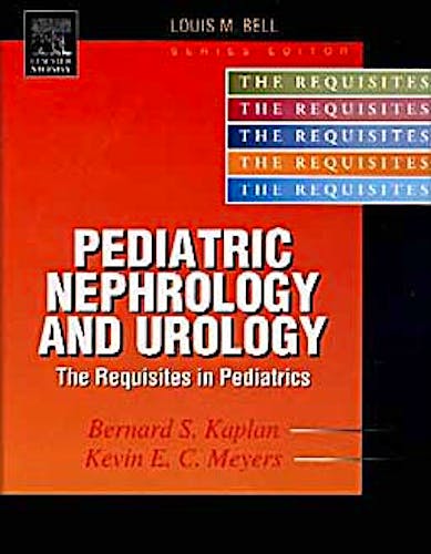 Portada del libro 9780323018418 Pediatric Nephrology and Urology. the Requisites in Pediatrics