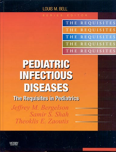 Portada del libro 9780323020411 Pediatric Infectious Diseases. The Requisites