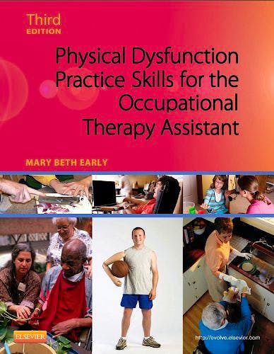 Portada del libro 9780323059091 Physical Dysfunction Practice Skills for the Occupational Therapy Assistant