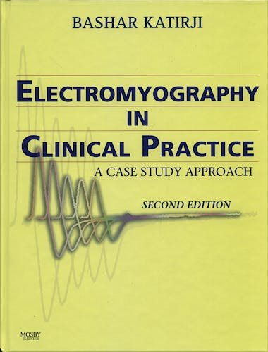 Electromyography in Clinical Practice. A Case Study Approach