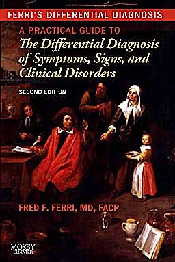 Portada del libro 9780323076999 Ferri's Differential Diagnosis. a Practical Guide to the Differential Diagnosis of Symptoms, Signs, and Clinical Disorders