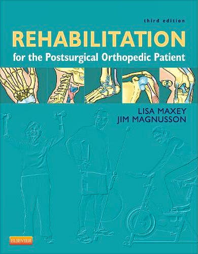 Portada del libro 9780323077477 Rehabilitation for the Postsurgical Orthopedic Patient