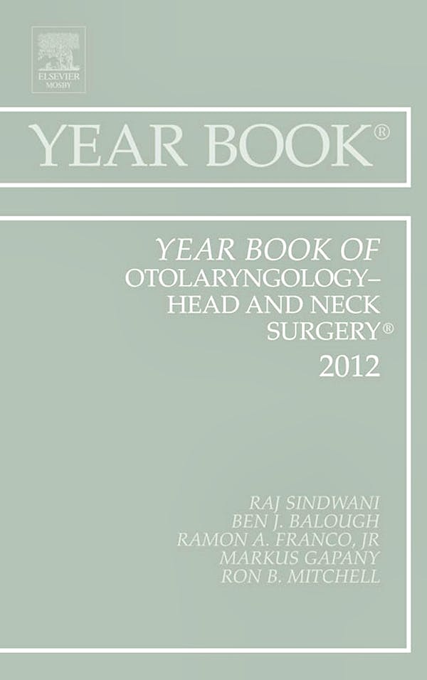 Year Book of Otolaryngology - Head and Neck Surgery 2012