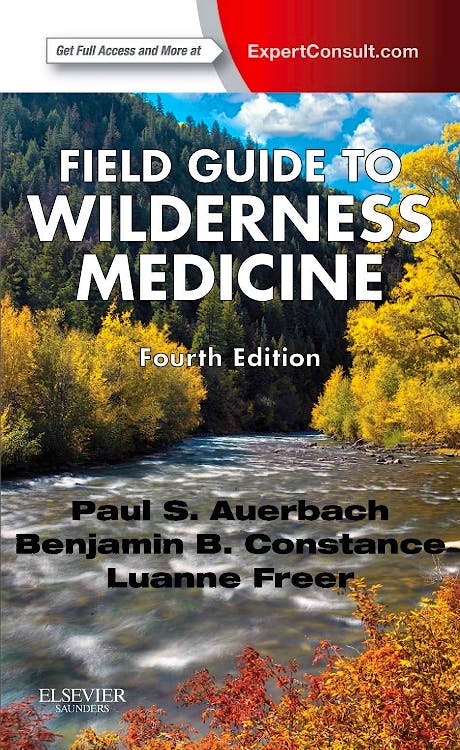 Portada del libro 9780323100458 Field Guide to Wilderness Medicine (Online and Print)