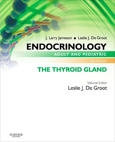 Portada del libro 9780323240642 Endocrinology. Adult and Pediatric: The Thyroid Gland