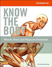 Workbook for Know the Body. Muscle, Bone, and Palpation Essentials