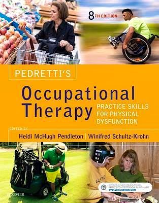 Portada del libro 9780323339278 Pedretti's Occupational Therapy. Practice Skills for Physical Dysfunction