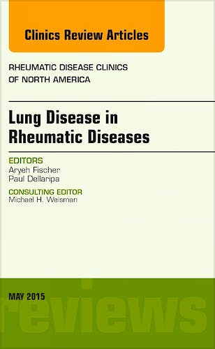 Portada del libro 9780323376198 Lung Disease in Rheumatic Diseases, an Issue of Rheumatic Disease Clinics, Vol. 41-2