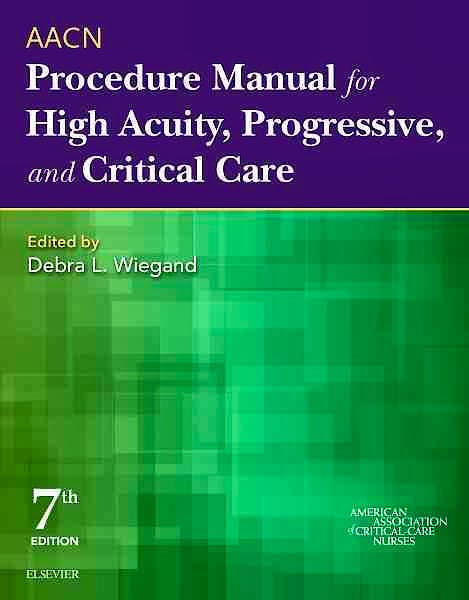 Portada del libro 9780323376624 Aacn Procedure Manual for High Acuity, Progressive, and Critical Care