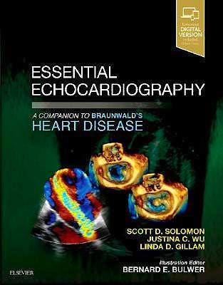 Portada del libro 9780323392266 Essential Echocardiography. A Companion to Braunwald's Heart Disease (Print and Online)