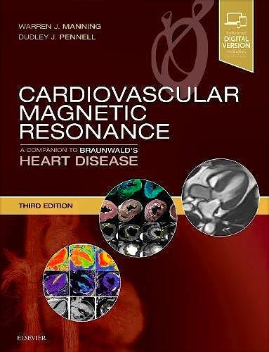 Portada del libro 9780323415613 Cardiovascular Magnetic Resonance. A Companion to Braunwald's Heart Disease (Print and Online)
